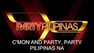 PARTY PILIPINAS THEME SONG LYRICS [upl. by Barbe409]