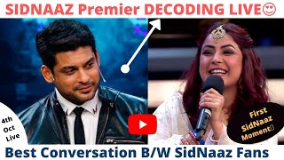 4 Oct Episode 1 SidNaaz BB13 Premier Decoding Live😍 First SidNaaz Moments  SidNaaz Journey Live [upl. by Harriet]