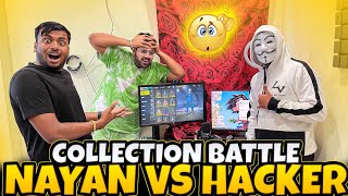 Hacker Vs Nayan Collection Battle 😱 [upl. by Rhtaeh]