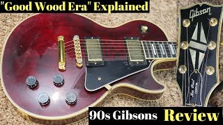 The quotGood Wood Eraquot Explained  1995 Gibson Les Paul Custom Lace Sensor Dragonaut Pickups Review [upl. by Olcott]