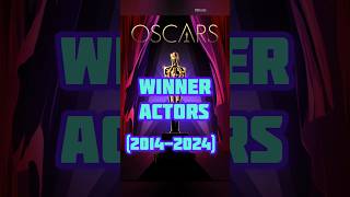 OSCAR WINNING ACTORS 20142024 shorts movie youtubeshorts [upl. by Verneuil]