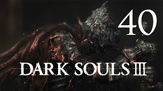 Dark Souls 3  Lets Play Part 40 Lothric Castle [upl. by Nera]