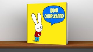 Buon compleanno 🎂 Dal cartone animato di Simone Coniglio in italiano e i libri di Caccapupú [upl. by Dyrraj]