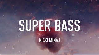 Super Bass  Nicki Minaj Lyric video [upl. by Brandy]