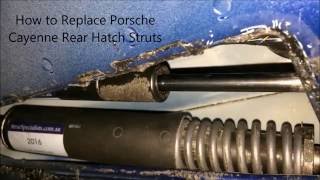 How to Replace Porsche Cayenne Rear Hatch Struts [upl. by Dorn]