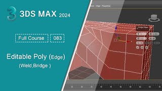 083  توصيل الحواف  دورة الماكس  Editable Poly  Weld Bridge Edges   3ds Max [upl. by Anitsugua268]