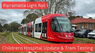 Parramatta Light Rail Vlog 28 Children’s Hospital Update amp Tram Testing [upl. by Eesac]