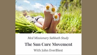 The Sun Cure Movement with John EverBlest [upl. by Kessel]