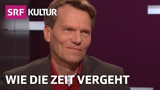 Rasender Stillstand – Wie die Zeit unser Leben bestimmt  Sternstunde Philosophie  SRF Kultur [upl. by Arikihs97]