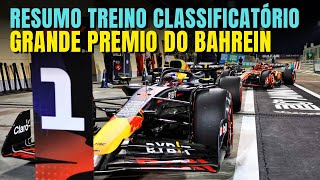 F1 2024  VERSTAPPEN PEGA VÁCUO E É POLE LECLERC E RUSSELL BEM PRÓXIMOS  CLASSIFICAÇÃO BAHREIN [upl. by Teirrah]