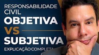 Responsabilidade Civil Objetiva e Subjetiva 2024 📚Código Civil🤔 Qual é a Diferença O que é [upl. by Ahsena]