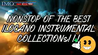 ILOCANO INSTRUMENTALS NONSTOP OF THE BEST ILOCANO INSTRUMENTALS COLLECTION ilocanomelodyofficial [upl. by Sinclair]