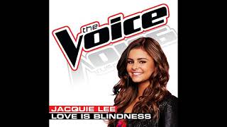 Jacquie Lee  Love Is Blindness  Studio Version  The Voice 5 [upl. by Roxanne]