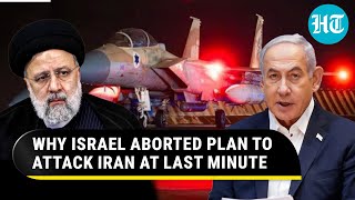 Netanyahu Scared Of Irans Painful Revenge Israel Aborted Plan To Hit Iranians At Last Minute [upl. by Georgette]