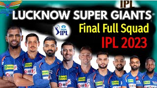 IPL 2023  Lucknow Super Giants Full amp Final Squad  LSG Team Players List 2023  LSG Team Squad [upl. by Whiney948]