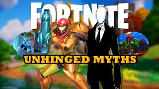 UNHINGED Fortnite Myths [upl. by Devinne]