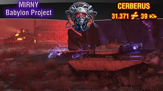 World of Tanks  Mirny BABYLON PROJECT 2024  Cerberus [upl. by Aicillyhp759]