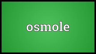 Osmole Meaning [upl. by Eitsud]