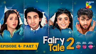 Fairy Tale 2 EP 04 PART 01 CC  26 Aug  Presented By BrookeBond Supreme Glow amp Lovely amp Sunsilk [upl. by Eniron]