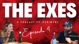 EP 4  The Exes A Podcast ExPeriment [upl. by Auhoj403]