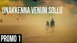 Unakkenna Venum Sollu  TV Spot 1  Srinath Ramalingam  Releasing on 24th Sep [upl. by Olethea]