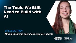 The Tools We Still Need to Build with AI  Chelsea Troy [upl. by Nylsoj]