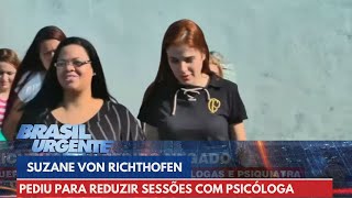 Suzane Von Richthofen tem pedido para reduzir sessões com psicóloga negado  Brasil Urgente [upl. by Nauqan]