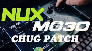 Nux MG30 Chug Patch  How To [upl. by Rochester]