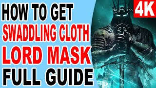 How to Get Swaddling Cloth and Lord Mask  Lords of the Fallen LOTF 2023 PS5 Console [upl. by Neetsyrk593]