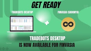 TradeBots Desktop is now available for Finvasia Shoonya [upl. by Lottie]