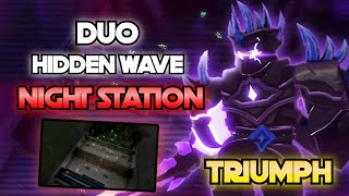 TDS HIDDEN WAVE DUO TRIUMPH ON NIGHT STATION Roblox [upl. by Eniluqaj]