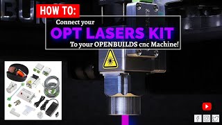 HOW TO Opt Lasers to OpenBuilds CNC Machine Upgrade [upl. by Caldeira]