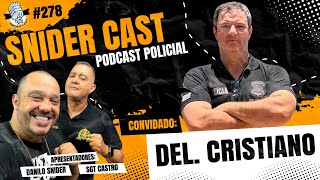 Snider e Sgt Castro Entrevistam Delegado Cristiano  Snidercast 278 [upl. by Lednar]