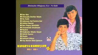 Kanarya Kardeşler2 Ne Kaldı [upl. by Madeleine]