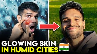 How I Got Glowing Skin In Humidity  Skin Care Looksmaxxing  BeYourBest Skincare by San Kalra [upl. by Lorre]