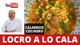 Cómo hacer LOCRO a lo CALA  Recetas en la cocina de Calabrese Cocinero [upl. by Oni]