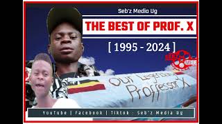 THE BEST OF LATE PROFESSOR X  BUNDIBUGYO MUSIC ICON  SEBZ MEDIA UG [upl. by Nnaarual]