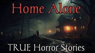 3 TRUE Disturbing Home Alone Horror Stories creepypasta [upl. by Dnarud]