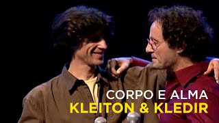 Kleiton amp Kledir  Corpo e Alma Vídeo Oficial [upl. by Bridwell999]