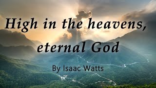 High in the heavens eternal God  Christian Hymns  Whiddon valley Evangelical Church [upl. by Hymen]