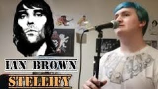 Ian Brown Stellify Cover By Andy Apocalyptic [upl. by Alburg]