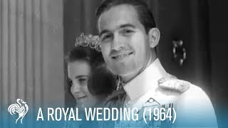 The Royal Wedding of King Constantine II amp Princess Anne Marie 1964  British Pathé [upl. by Anitsrhc277]