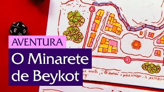 O Minarete de Beykot 🔥 RPG [upl. by Gomez909]