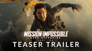 Mission Impossible Dead Reckoning 2 2025  Teaser Trailer  Tom Cruise [upl. by Asela]