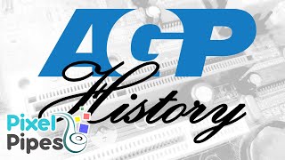 A History on AGP The Accelerated Graphics Port [upl. by Eelibuj]