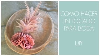 COMO HACER UN TOCADO PARA BODA  DIY [upl. by Adnale]