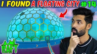 I Found a Floating City in Ocean  Raft Survival Gameplay 14 [upl. by Akamahs]