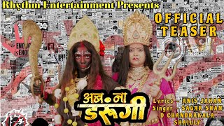 Official Teaser  Ab Na Darungi  अब ना डरूंगी  Sagar Shan  Women Empowerment Song  Anis Jahan [upl. by Leith]