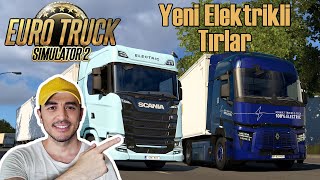 EURO TRUCK SIMULATOR 2  Yeni Elektrikli Tırları Denedim [upl. by Llarret]