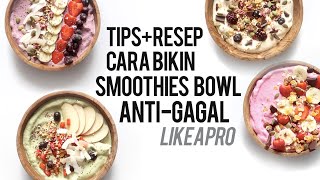 4 RESEP SMOOTHIES BOWL COCOK UNTUK SARAPAN amp DIET [upl. by Enaej]